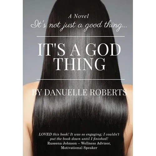 It's Not Just A Good Thing It's A God Thing - Paperback