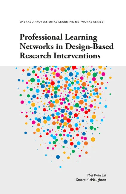 Professional Learning Networks in Design-Based Research Interventions - Paperback
