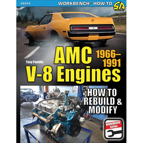 AMC V-8 Engines: How to Rebuild & Modify - Paperback