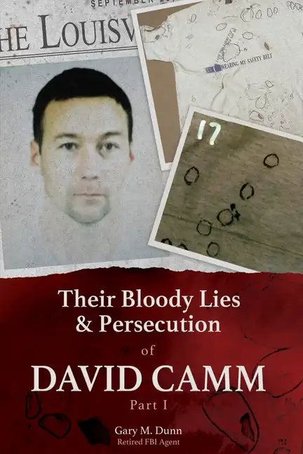 Their Bloody Lies & Persecution of David Camm - Paperback