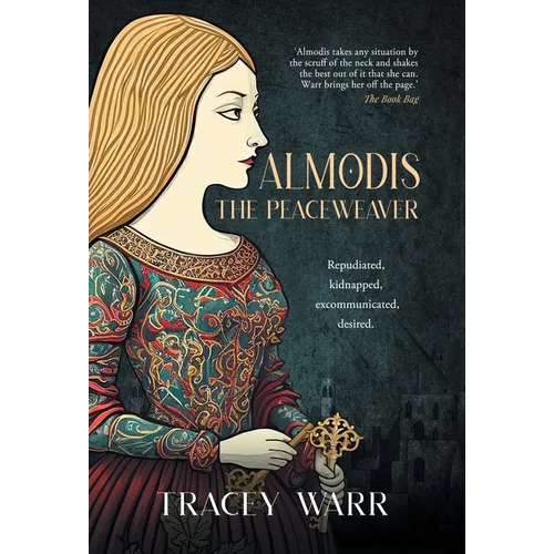 Almodis: The Peaceweaver - Hardcover