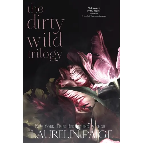 Dirty Wild Trilogy - Hardcover