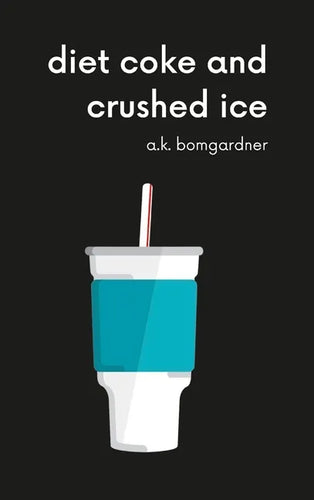 diet coke and crushed ice - Hardcover