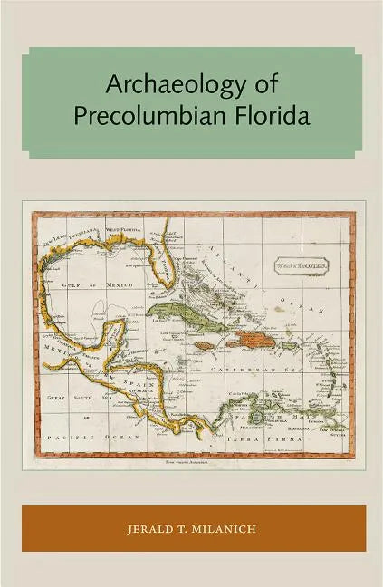 Archaeology of Precolumbian Florida - Paperback