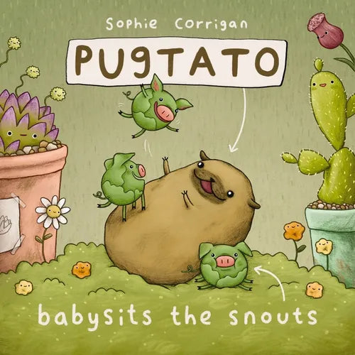 Pugtato Babysits the Snouts - Hardcover
