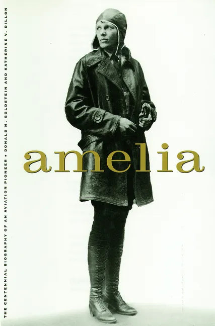 Amelia: A Life of the Aviation Legend - Paperback