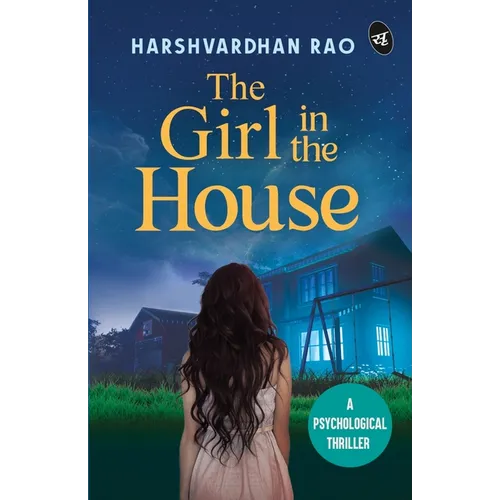 The Girl in the House: A Psychological Thriller ǀ A chilling supernatural mystery - Paperback