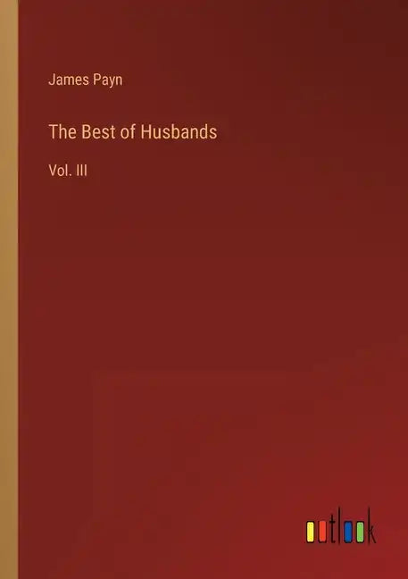 The Best of Husbands: Vol. III - Paperback