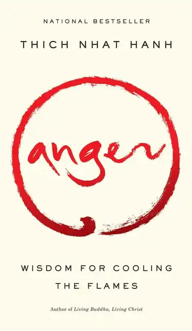 Anger: Wisdom for Cooling the Flames - Paperback