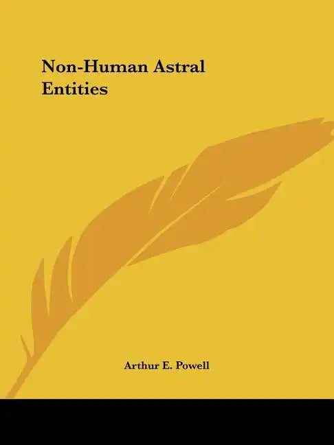Non-Human Astral Entities - Paperback