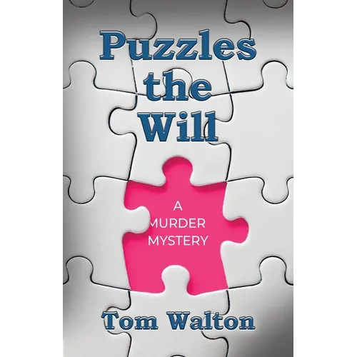 Puzzles The Will: A Murder Mystery - Paperback