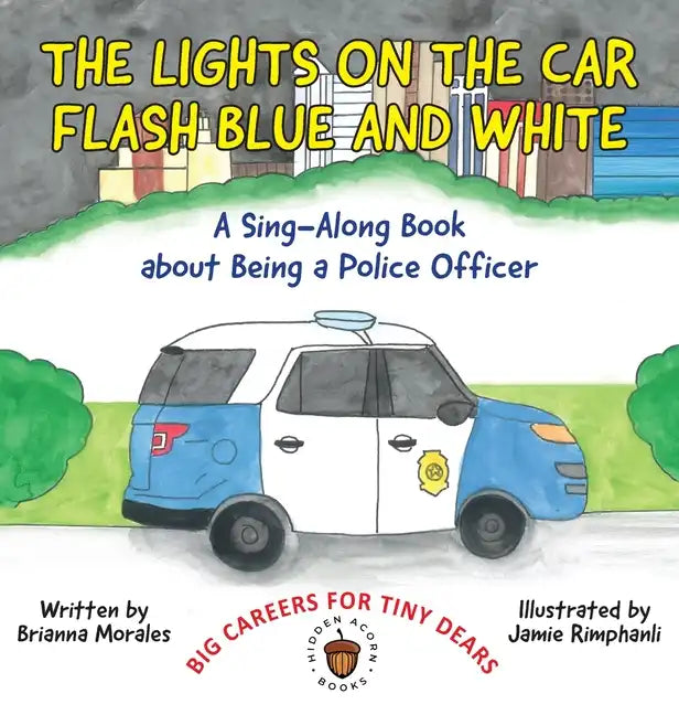 The Lights on the Car Flash Blue and White - Hardcover