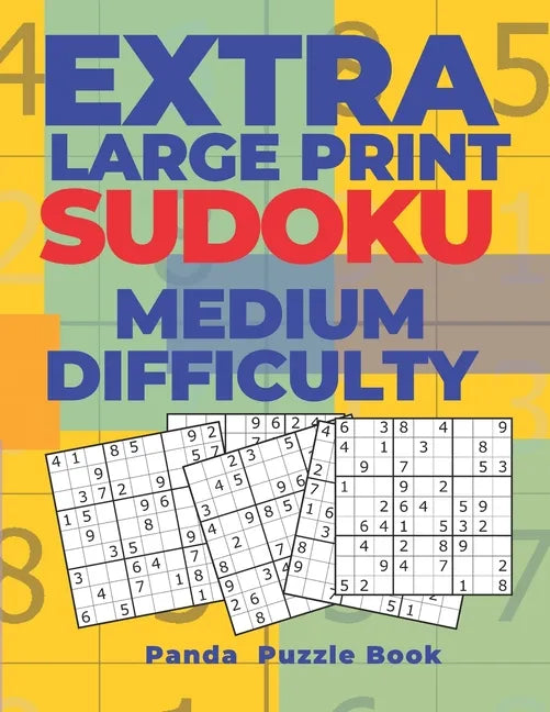 Extra Large Print Sudoku Medium Difficulty: Sudoku In Very Large Print - Brain Games Book For Adults - Paperback