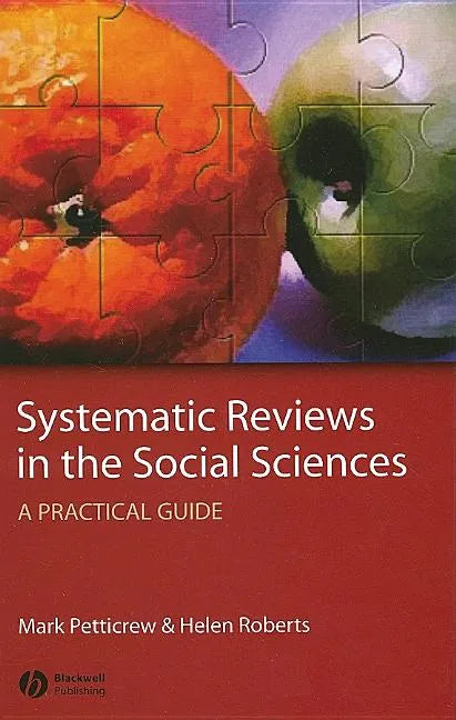 Systematic Reviews in the Social Sciences: A Practical Guide - Hardcover