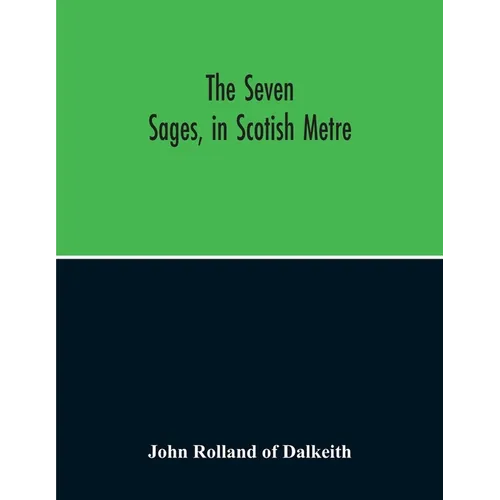 The Seven Sages, In Scotish Metre - Paperback