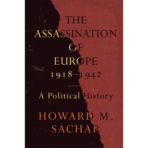 The Assassination of Europe, 1918-1942: A Political History - Paperback