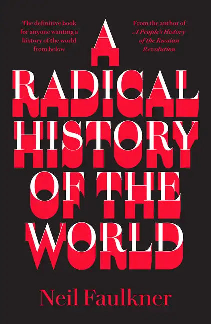 A Radical History of the World - Paperback