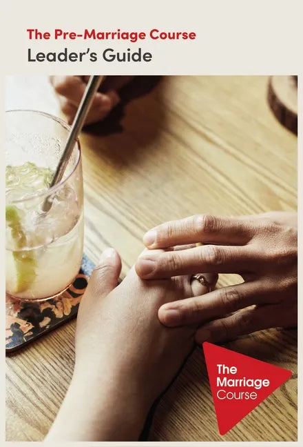 The Pre-Marriage Course Leader's Guide Revised and Updated - Paperback