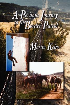 A Perilous Journey to the Border Patrol - Paperback