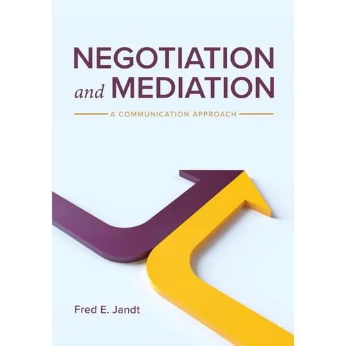 Negotiation and Mediation: A Communication Approach - Paperback