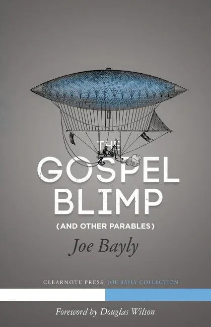 The Gospel Blimp (and Other Parables) - Paperback