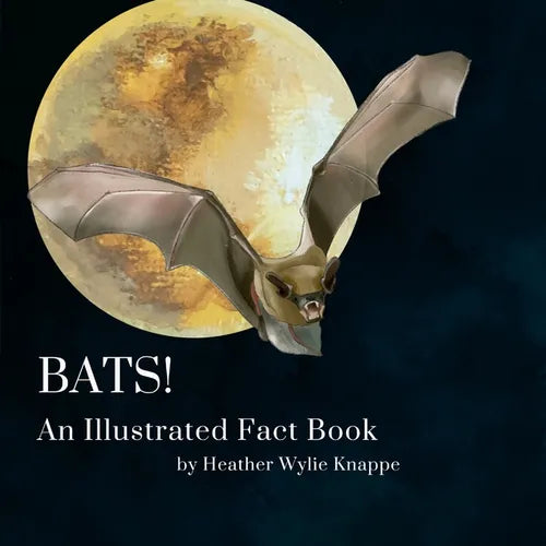 Bats! An Illustrated Fact Book - Paperback