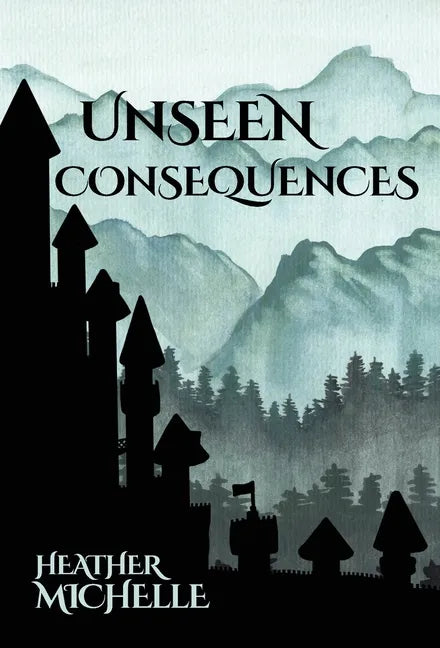 Unseen Consequences - Hardcover