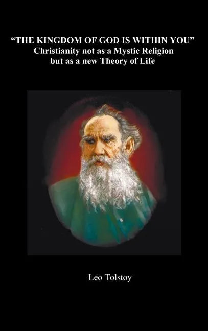 The Kingdom of God Is Within You - Hardcover