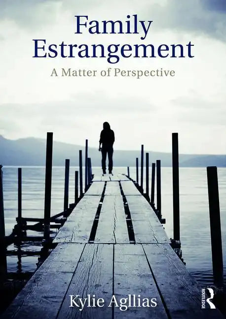 Family Estrangement: A matter of perspective - Paperback