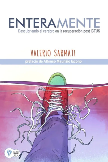 EnteraMente: Descubriendo el cerebro en la recuperación post ICTUS - Paperback