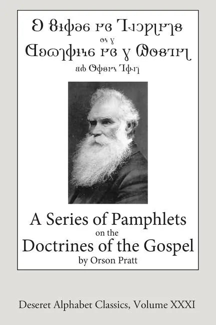A Series of Pamphlets on the Doctrines of the Gospel (Deseret Alphabet edition) - Paperback
