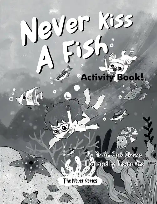Never Kiss a Fish Activity Book: The Never Series - Paperback