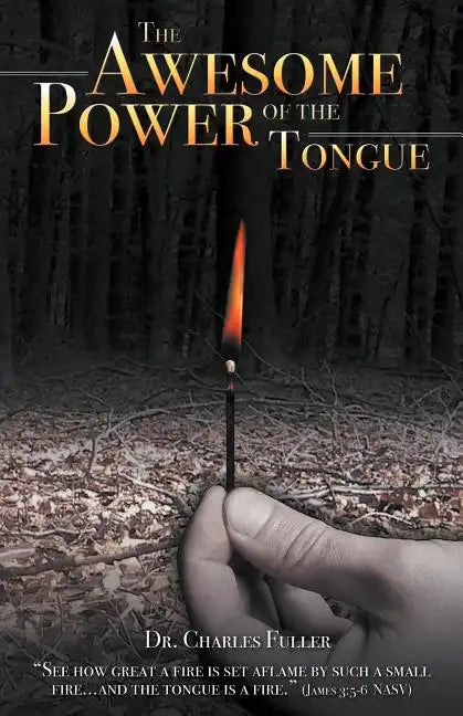 The Awesome Power of the Tongue - Paperback