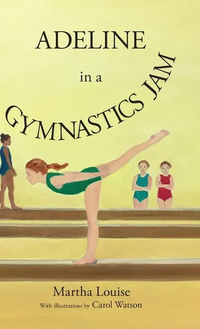 Adeline in a Gymnastics Jam - Hardcover