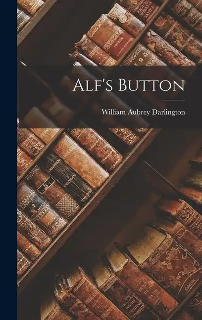 Alf's Button - Hardcover