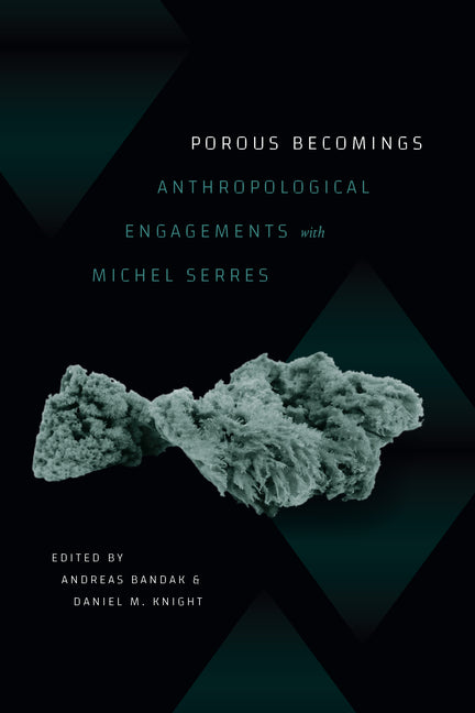 Porous Becomings: Anthropological Engagements with Michel Serres - Paperback