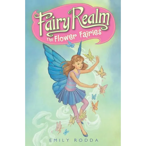 Fairy Realm #2: The Flower Fairies - Paperback