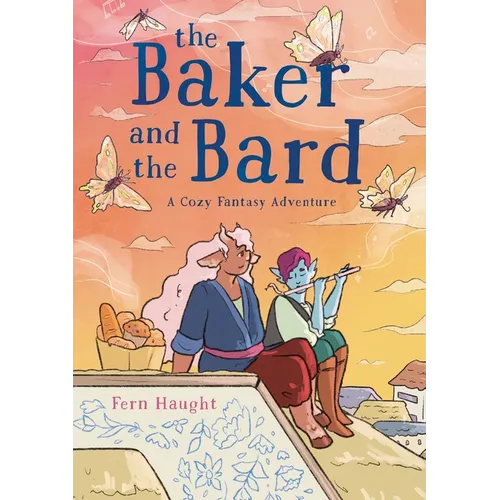 The Baker and the Bard: A Cozy Fantasy Adventure - Hardcover