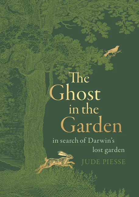 The Ghost in the Garden: In Search of Darwin's Lost Garden - Hardcover