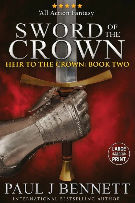 Sword of the Crown: Large Print Edition - Paperback