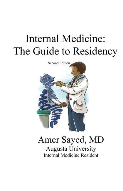 Internal Medicine: The guide to residency. - Paperback