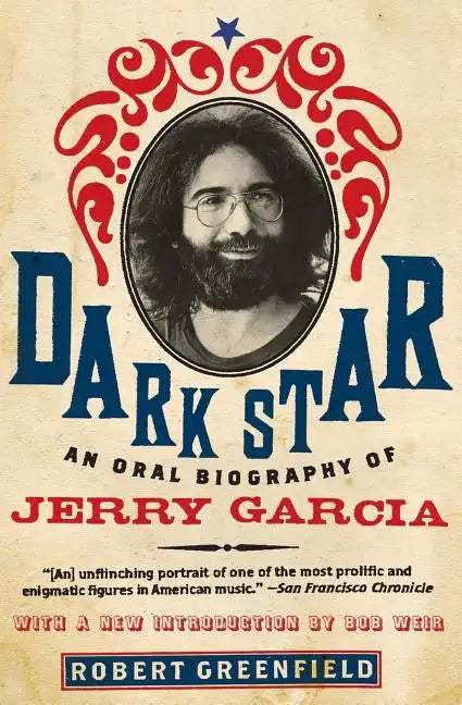 Dark Star: An Oral Biography of Jerry Garcia - Paperback