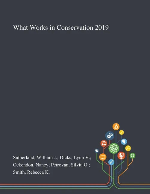 What Works in Conservation 2019 - Paperback