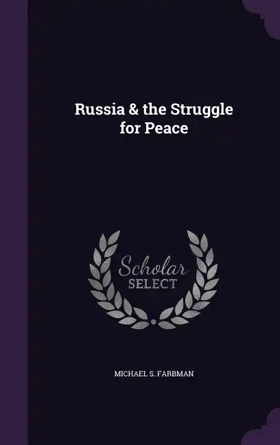 Russia & the Struggle for Peace - Hardcover