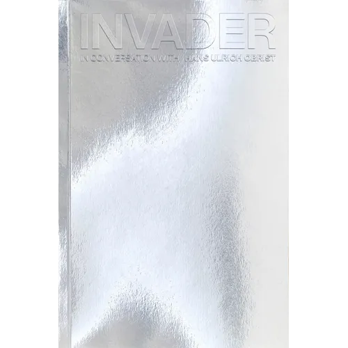 Invader: In Conversation with Hans Ulrich Obrist - Paperback
