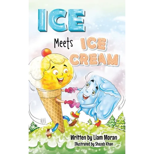 Ice Meets Ice Cream - Hardcover