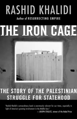 The Iron Cage: The Story of the Palestinian Struggle for Statehood - Paperback