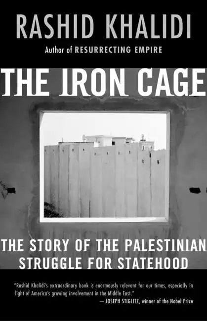 The Iron Cage: The Story of the Palestinian Struggle for Statehood - Paperback