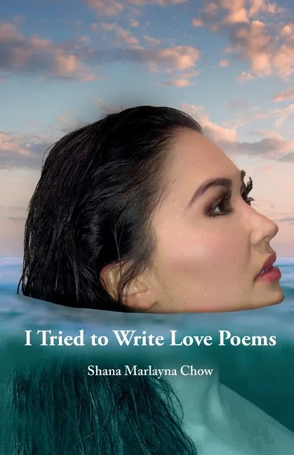I Tried to Write Love Poems - Paperback