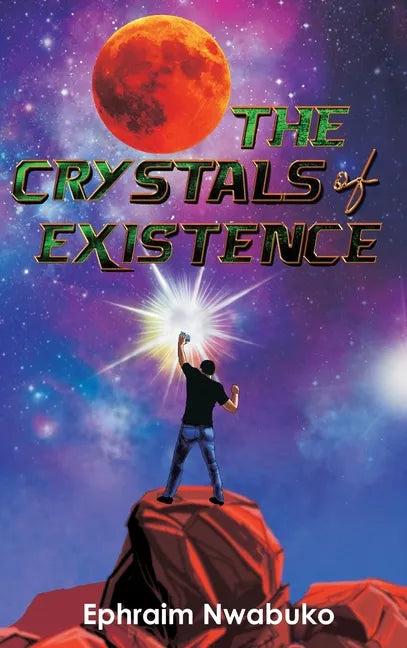 The Crystals of Existence - Hardcover